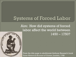 Systems of Forced Labor - Townsend Harris High School