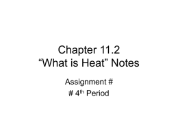 Chapter 11.2 “What is Heat” Notes