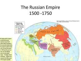 The Russian Empire 1500 -1750