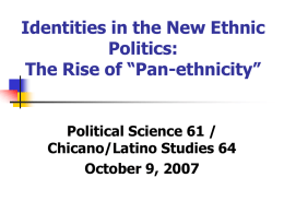 New Identities in the New Ethnic Politics: The Rise of