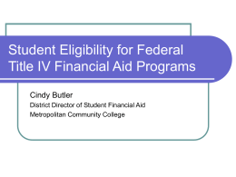 Student Eligibility for Federal Title IV Financial Aid