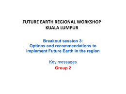 FUTURE EARTH REGIONAL WORKSHOP KUALA LUMPUR