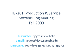 IE7201: Production & Service Systems Engineering Fall 2009