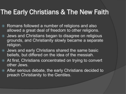 The Early Christians & The New Faith