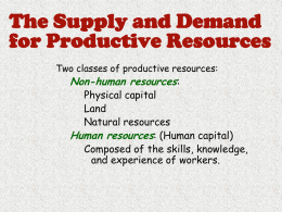 The supply and demand for productive resources