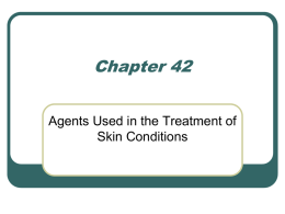 Agents Used in the Treatment of Skin Disorders
