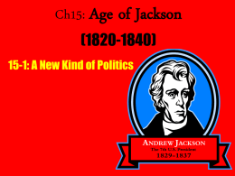 Chapter 15: The Age of Jackson (1820