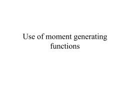 Use of moment generating functions