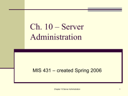 Ch. 10 – Server Administration