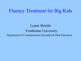 Fluency Treatment for Preschool and School