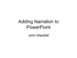 Adding Narration to PowerPoint