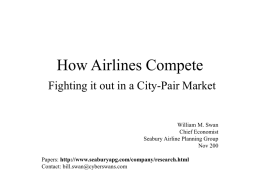 How Airlines Compete Fighting it out in a City