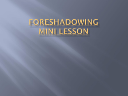 Foreshadowing Mini lesson - Palmdale School District