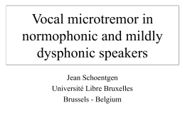Vocal microtremor in normophonic and mildly dysphonic speakers