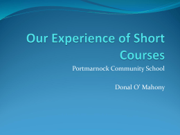 Experience of Short Courses