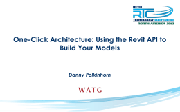 One-Click Architecture: Using the Revit API to Build Your