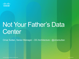 Cloud Computing: Not Your Father’s Data Center