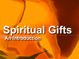 07-Edification Gifts Intro, Basis, Why, Lists