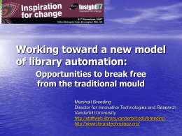 Working toward a new model of library automation: