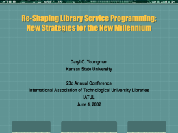 Re-Shaping Library Service Programming: New Strategies for