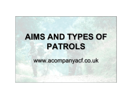 AIMS AND TYPES OF PATROLS - Welcome to 'A' Company's …