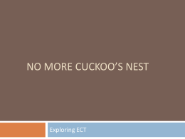 No More Cuckoo’s Nest
