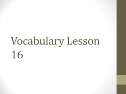Vocabulary Lesson 16 - School District of Cambridge
