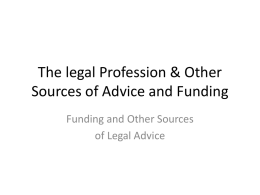 The legal Profession & Other Sources of Advice and Funding