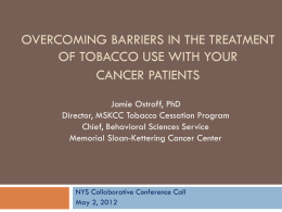 Overcoming Barriers IN THE Treatment of tobacco Use with