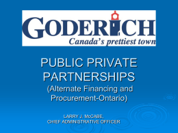 TOWN OF GODERICH PUBLIC PRIVATE PARTNERSHIPS