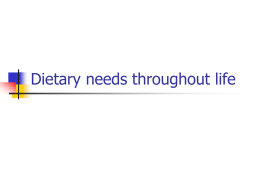 Dietary needs throughout life