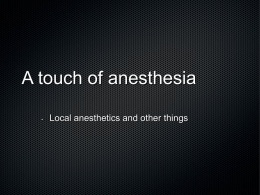 A touch of anesthesia - McMaster Faculty of Health Sciences
