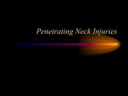 Penetrating Neck Injuries