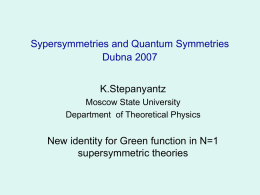 Sypersymmetries and Quantum Symmetries Dubna 2007