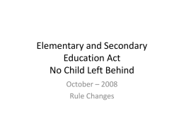Elementary and Secondary Education Act No Child Left Behind