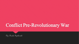 Conflict Pre-Revolutionary War