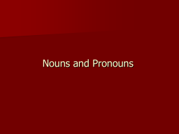 Review for Test on Nouns and Pronouns