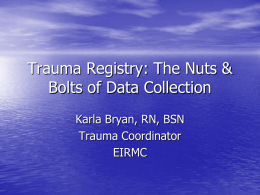 Trauma Registry: The Nuts & Bolts of Data Collection