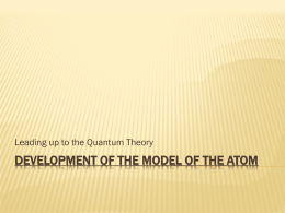 Development of the Model of the Atom