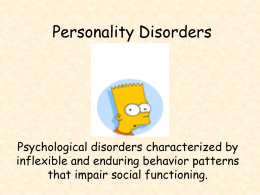 Personality Disorders - AP Psychology Community