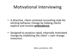 PowerPoint Presentation - Motivational Interviewing