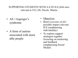 SUPPORTING STUDENTS WITH AS IN HE.