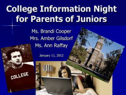 College Information Night Welcome Sophomore and Junior Parents