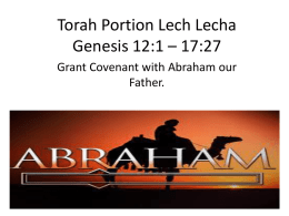 Torah Portion Lech Lecha Genesis 12:1 – 17:27