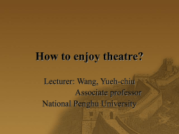 How to enjoy theatre?