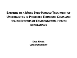 Barriers to a More Even-Handed Treatment of Uncertainties