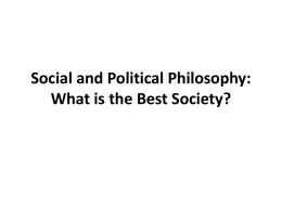 Social and Political Philosophy: What is the Best Society?