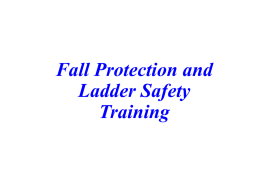 Fall Protection/Ladder Safety Training