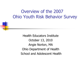 Overview of The 2003 Ohio Youth Risk Behavior Survey
