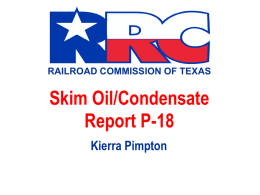 Skim Oil/Condensate - Railroad Commission of Texas